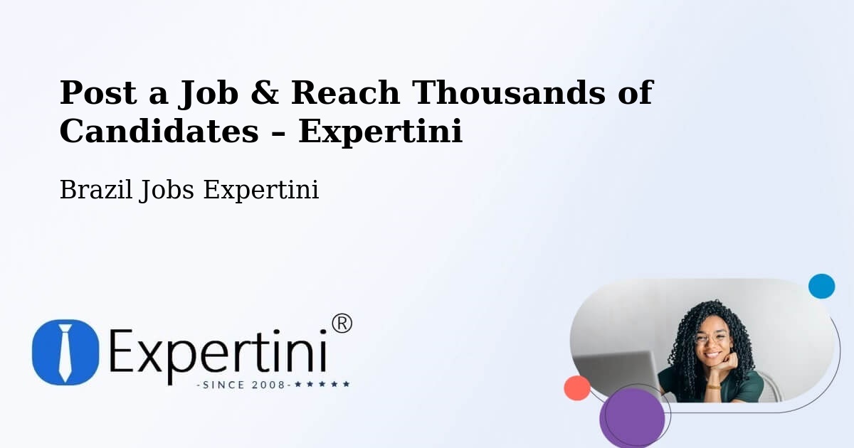 Post a Job in Crixás – Hire the Right Talent - Crixás, Brazil Jobs Expertini