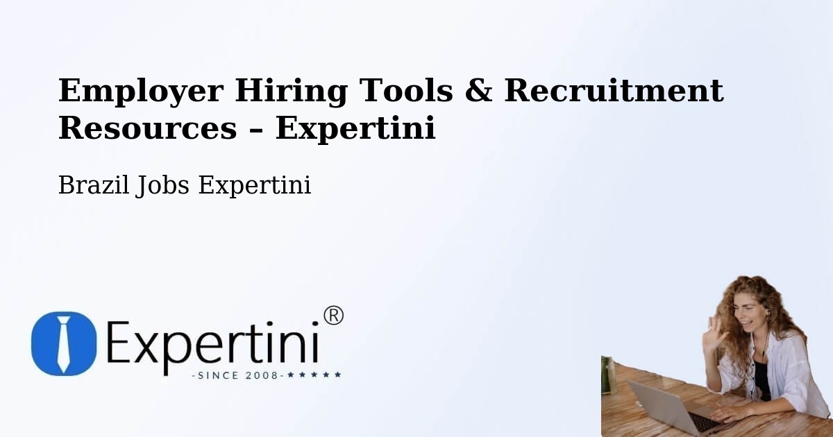 Employer Hiring Tools & Recruitment Resources – Crixás - Crixás, Brazil Jobs Expertini
