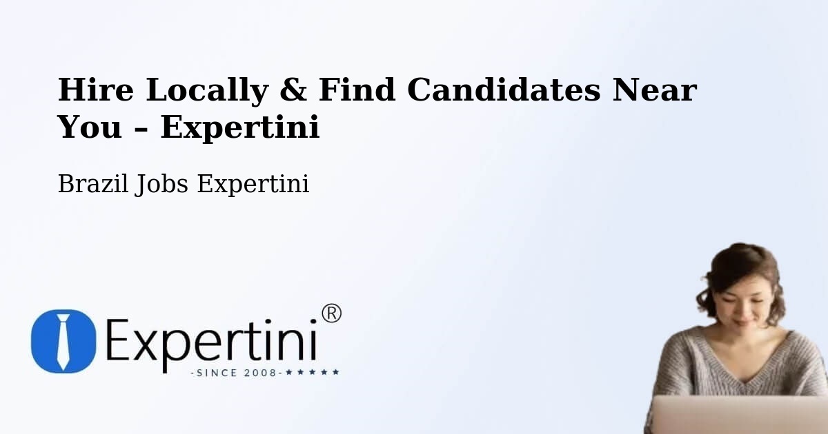 Hire Locally in Crixás – Find Qualified Candidates Near You - Crixás, Brazil Jobs Expertini