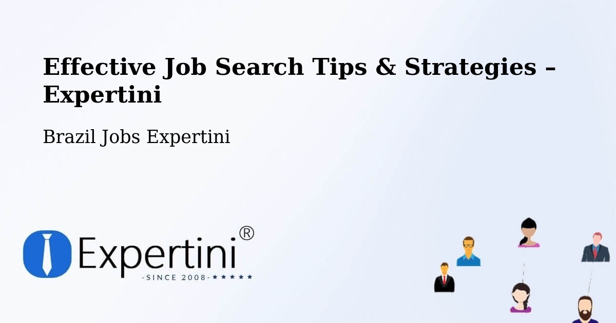 Job Search Tips & Strategies for Job Seekers – Crixás - Crixás, Brazil Jobs Expertini